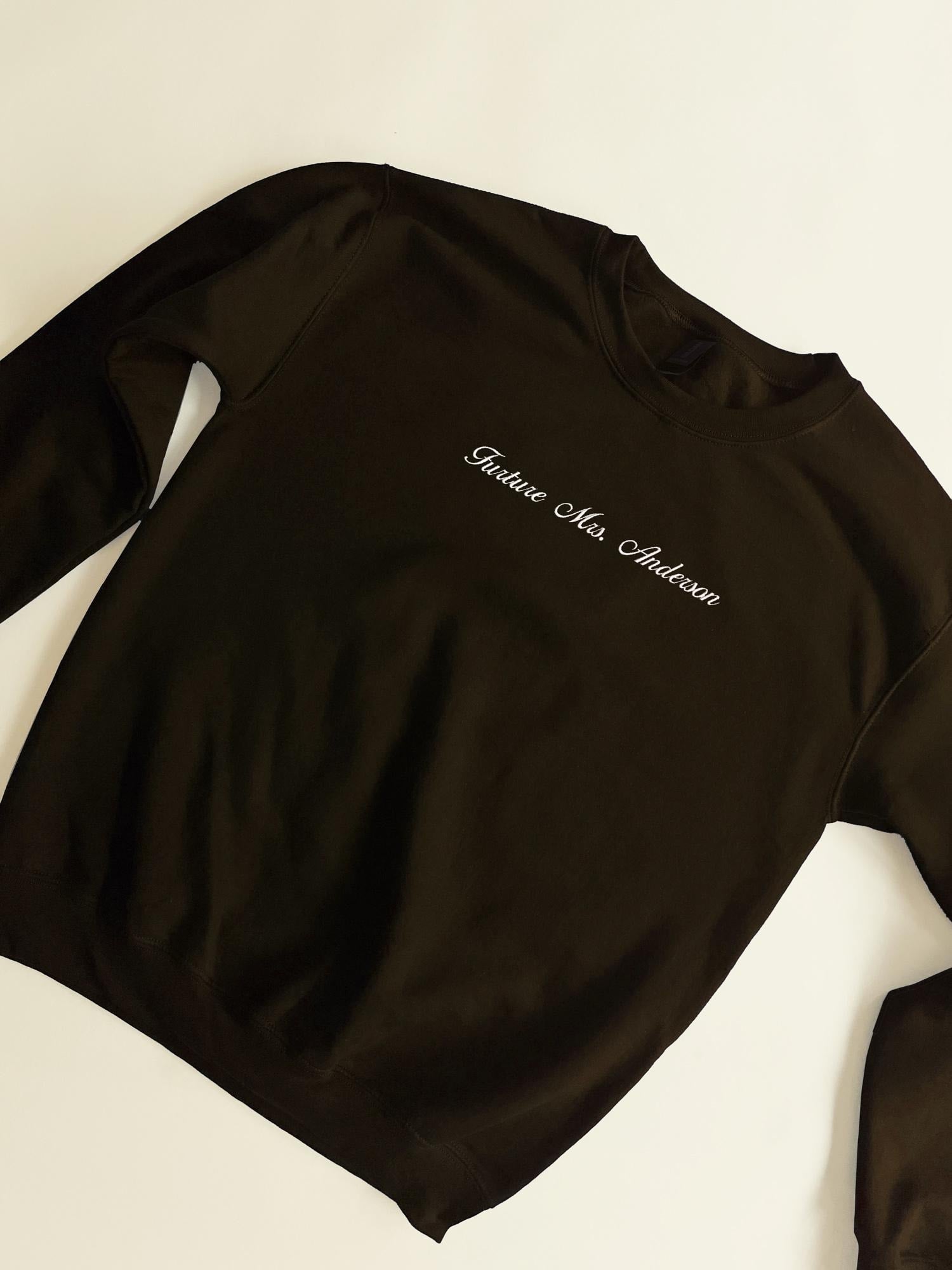 Custom Embroidered Sweatshirt, Personalized Crewneck, Custom Text Sweatshirt, Embroidered Text Crewneck, Gift for Bride, Mothers Day Gift