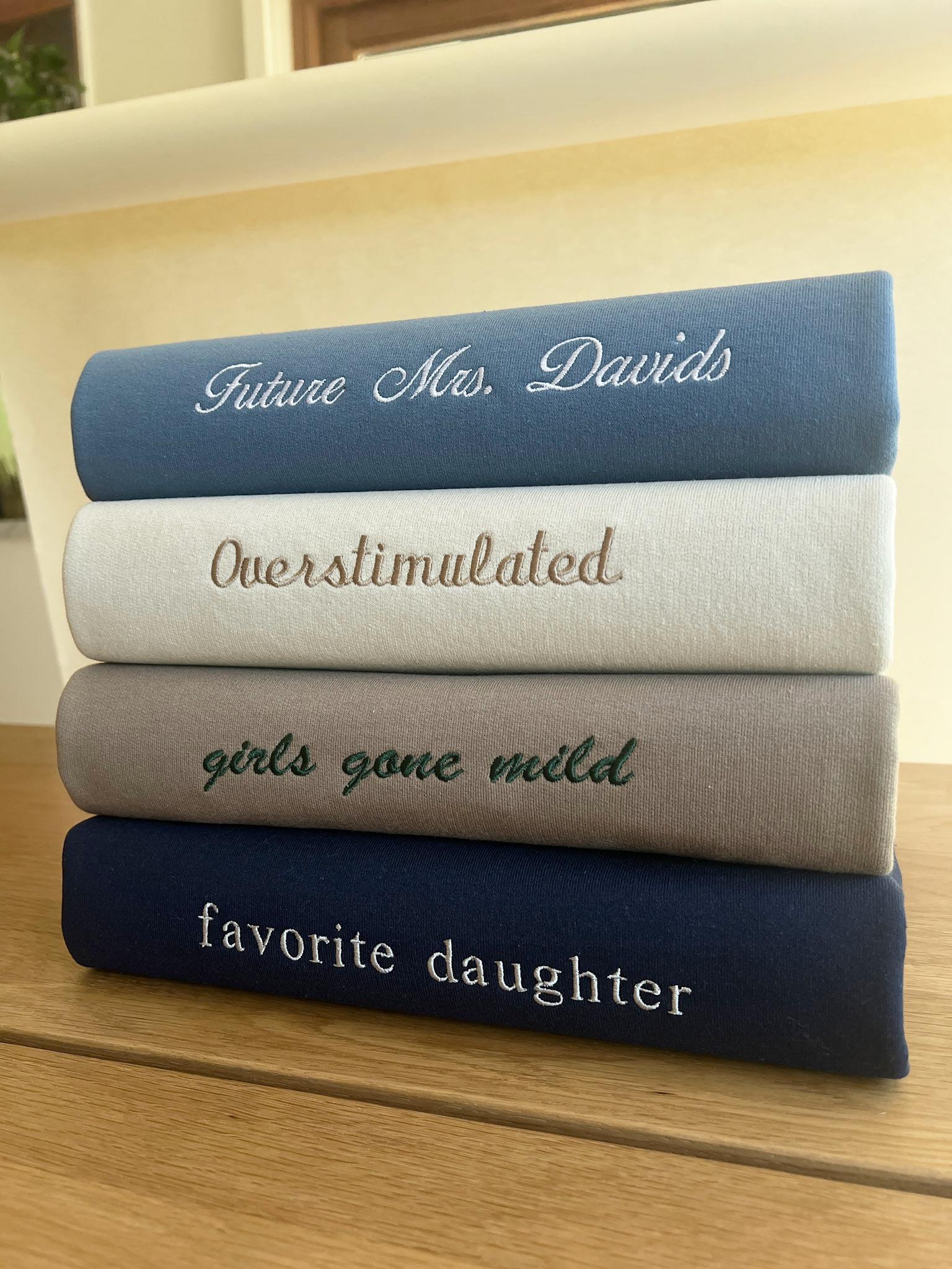 Custom Embroidered Sweatshirt, Personalized Crewneck, Custom Text Sweatshirt, Embroidered Text Crewneck, Gift for Bride, Mothers Day Gift