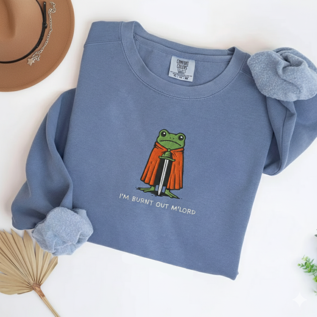 I’m Burnt Out My Lord Sweatshirt, Funny Knight Frog Embroidered Crewneck, Medieval Humor Gift