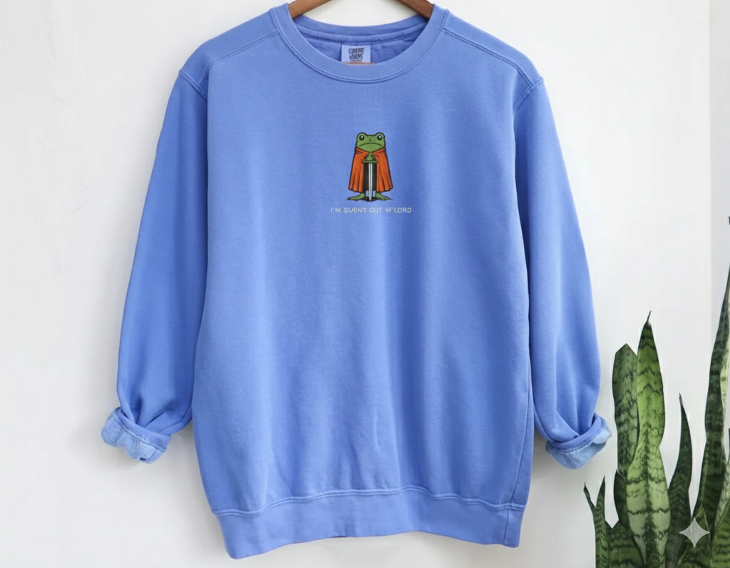 I’m Burnt Out My Lord Sweatshirt, Funny Knight Frog Embroidered Crewneck, Medieval Humor Gift