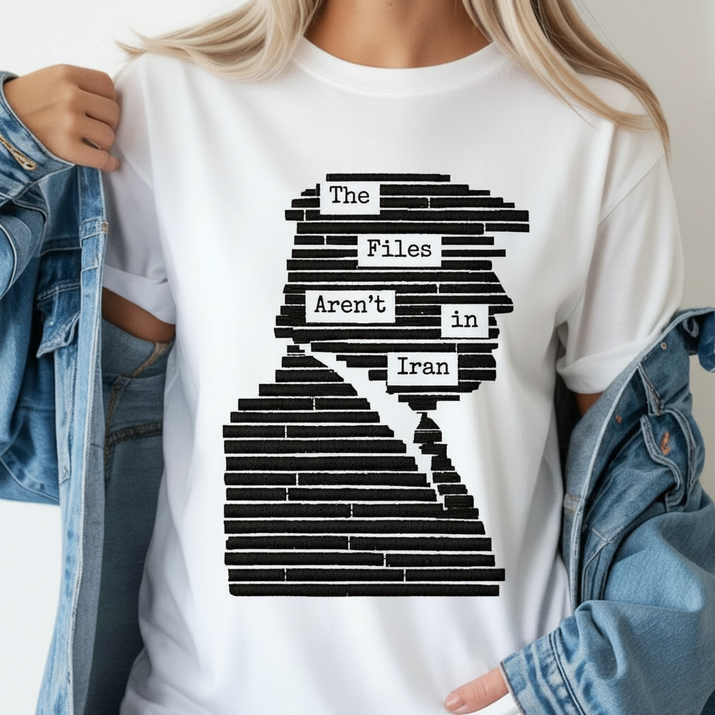 Embroidered The Files Aren’t in Iran Shirt, Epstein Files Meme Tee, Viral Political Humor Sweatshirt
