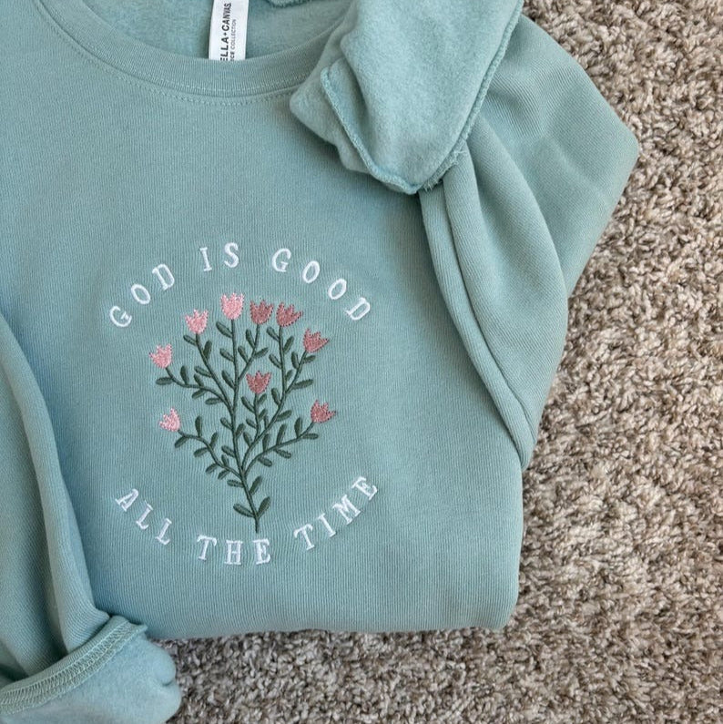 God Is Good Floral Embroidered Sweatshirt, Faith Embroidered Sweatshirt, Christian Clothes, Custom Embroidered Sweatshirt